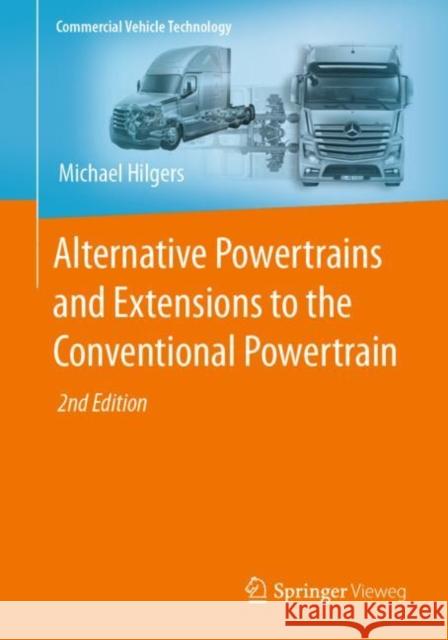 Alternative Powertrains and Extensions to the Conventional Powertrain Michael Hilgers 9783662655696 Springer Vieweg - książka