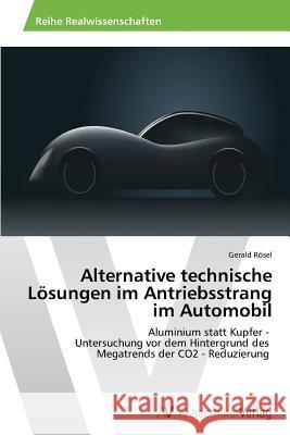 Alternative technische Lösungen im Antriebsstrang im Automobil Rösel, Gerald 9783639466850 AV Akademikerverlag - książka