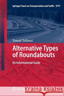 Alternative Types of Roundabouts: An Informational Guide Tollazzi, Tomaz 9783319378640 Springer - książka