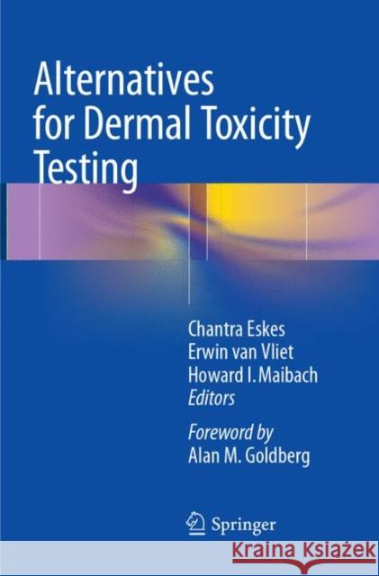 Alternatives for Dermal Toxicity Testing Chantra Eskes Erwin Va Howard I. Maibach 9783319843780 Springer - książka