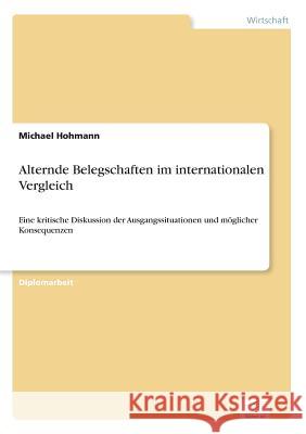 Alternde Belegschaften im internationalen Vergleich: Eine kritische Diskussion der Ausgangssituationen und möglicher Konsequenzen Hohmann, Michael 9783832497088 Grin Verlag - książka