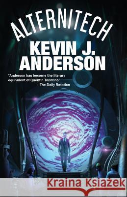 Alternitech Kevin J. Anderson Doug Beason 9781614750659 WordFire Press - książka