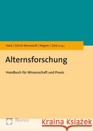 Alternsforschung: Handbuch Fur Wissenschaft Und Praxis Hank, Karsten 9783848733286 Nomos - książka