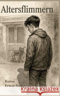 Altersflimmern Sittig, Erwin 9783384821324 tredition - książka