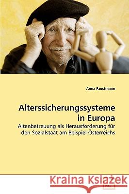 Alterssicherungssysteme in Europa Anna Faustmann 9783639029796 VDM Verlag - książka