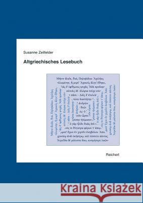 Altgriechisches Lesebuch Susanne Zeilfelder 9783895006302 Reichert Verlag - książka