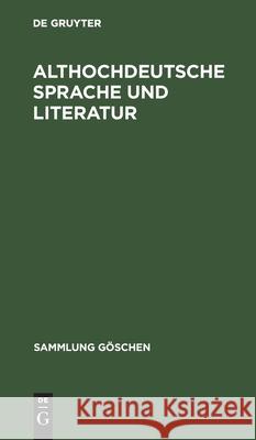 Althochdeutsche Sprache und Literatur No Contributor 9783110096750 de Gruyter - książka