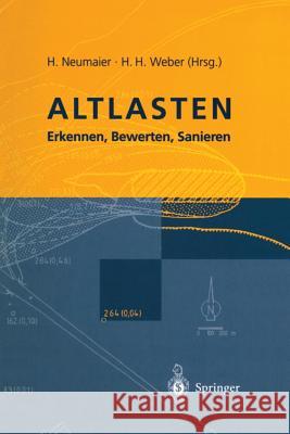 Altlasten: Erkennen, Bewerten, Sanieren Merkel, A. 9783642648311 Springer - książka