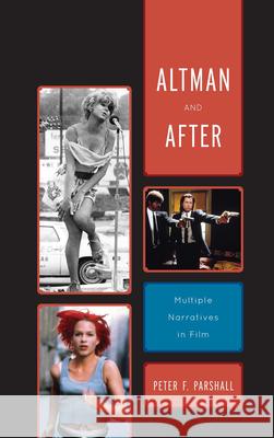 Altman and After: Multiple Narratives in Film Parshall, Peter F. 9780810885066  - książka