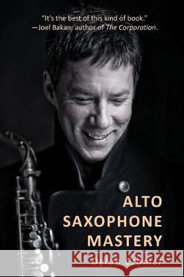 Alto Saxophone Mastery Dylan Cramer 9781999051204 Dylan Cramer - książka