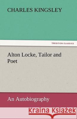 Alton Locke, Tailor and Poet Charles Kingsley 9783842433328 Tredition Classics - książka