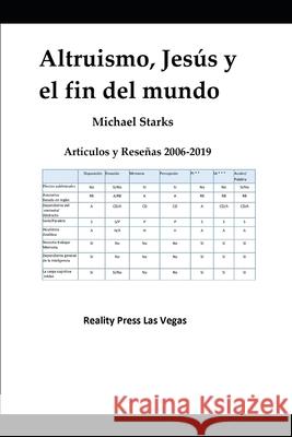 Altruismo, Jesús y el Fin del Mundo --Artículos y Reseñas 2006-2020 Starks, Michael 9781951440169 Reality Press - książka