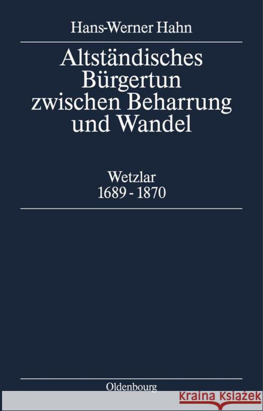 Altständisches Bürgertum zwischen Beharrung und Wandel Hans-Werner Hahn 9783486558456 Walter de Gruyter - książka