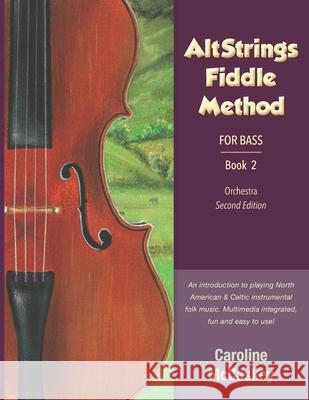 AltStrings Fiddle Method for Bass, Second Edition, Book 2 Caroline McCaskey 9781952077104 Altstrings - książka