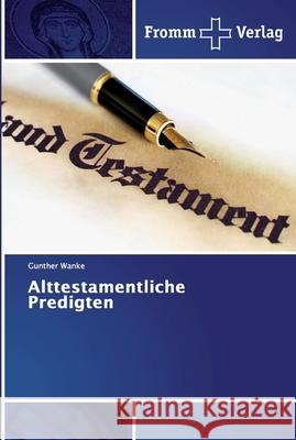 Alttestamentliche Predigten Wanke, Gunther 9786138352228 Fromm Verlag - książka