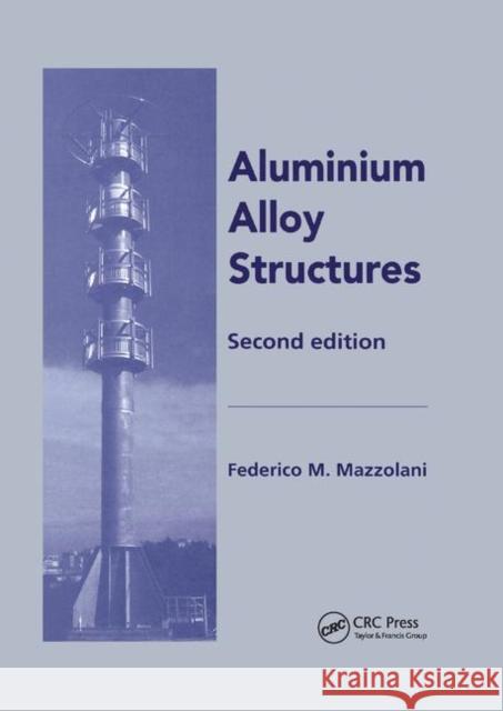 Aluminium Alloy Structures Federico Mazzolani 9780367449292 CRC Press - książka