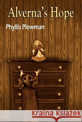Alverna's Hope Phyllis Plowman 9781418484729 Authorhouse - książka