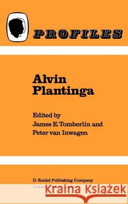 Alvin Plantinga H. Tomberlin, P. van Inwagen 9789027717634 Springer - książka