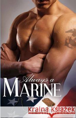 Always a Marine Heather Long 9781613333396 Decadent Publishing Company, LLC - książka