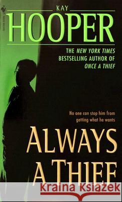 Always a Thief Kay Hooper 9780553585681 Bantam Books - książka