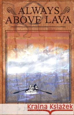 Always Above Lava Joe Hayes Samuel Hayes 9781733982535 Freyja Yawl - książka