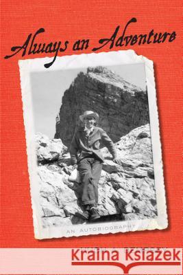 Always an Adventure: An Autobiography Dempsey, Hugh A. 9781552385227 University of Calgary Press - książka