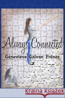 Always Connected Genevieve Frenes 9781517539634 Createspace - książka