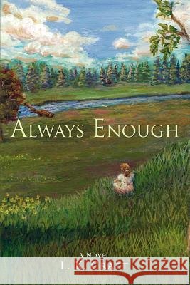 Always Enough L. K. Craft 9780595395514 iUniverse - książka