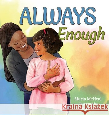 Always Enough McNeal, Maria, Weber, Penny, Scott, Veronica 9798990669802 Maria McNeal - książka