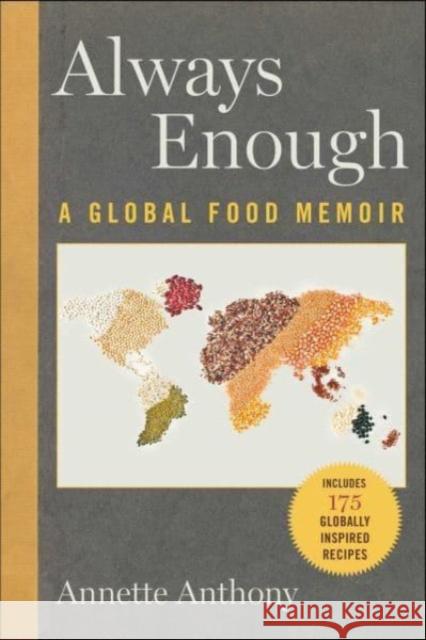 Always Enough: A Global Food Memoir Annette Anthony 9781510777798 Skyhorse Publishing - książka