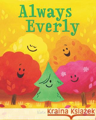 Always Everly: A Christmas Holiday Book for Kids Wragg, Nate 9780062982797 HarperCollins - książka