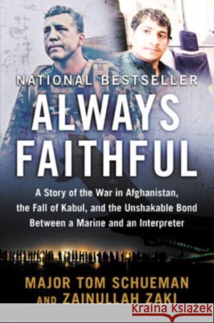 Always Faithful: A Story of the War in Afghanistan, the Fall of Kabul, and the Unshakable Bond Between a Marine and an Interpreter Zainullah Zaki 9780063260627 HarperCollins - książka