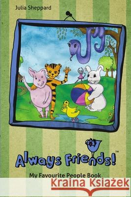 Always Friends (Pre-School) Julia Sheppard 9781470990411 Lulu.com - książka