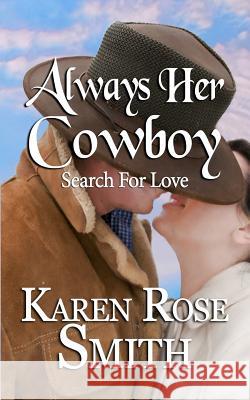 Always Her Cowboy Karen Rose Smith 9780989044851 Karen Rose Smith - książka