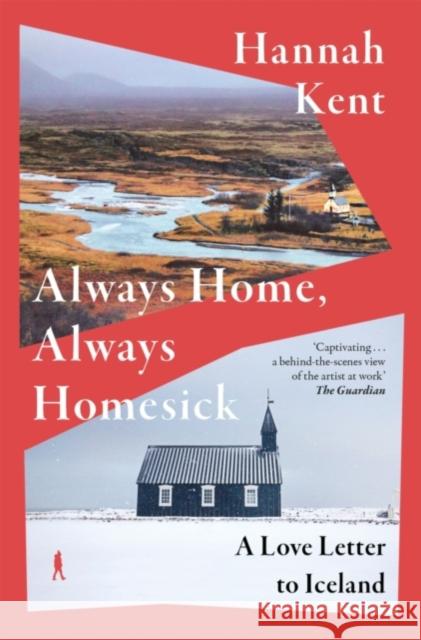 Always Home Always Homesick Signed Edit: A Love Letter to Iceland Hannah Kent 9781472640635 Macmillan - książka