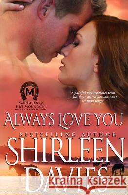 Always Love You Shirleen Davies 9781941786147 Avalanche Ranch Press LLC - książka