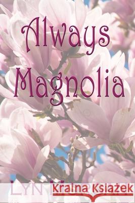 Always Magnolia Lyn Morgan 9781888141221 Southeast Media - książka