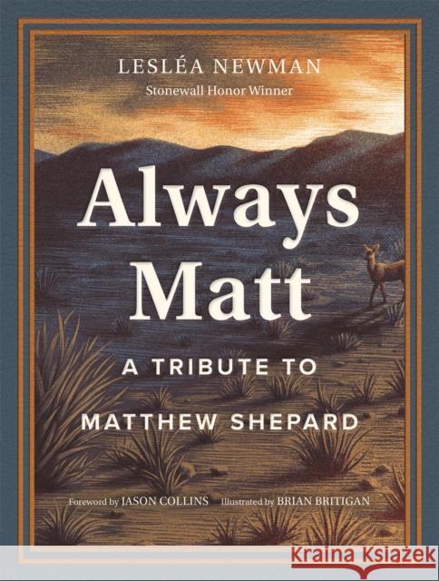 Always Matt: A Tribute to Matthew Shepard Jason Collins Lesl?a Newman Brian Britigan 9781419759420 Abrams Comicarts - książka