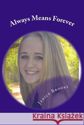 Always Means Forever Janice Brooks 9781514773796 Createspace - książka