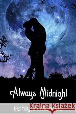Always Midnight Ashlynn Monroe 9798527500608 Independently Published - książka
