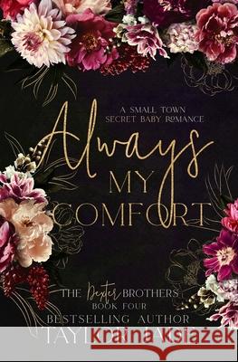Always My Comfort: Secret Baby Sweet Romance Taylor Jade   9798393036065 Independently Published - książka