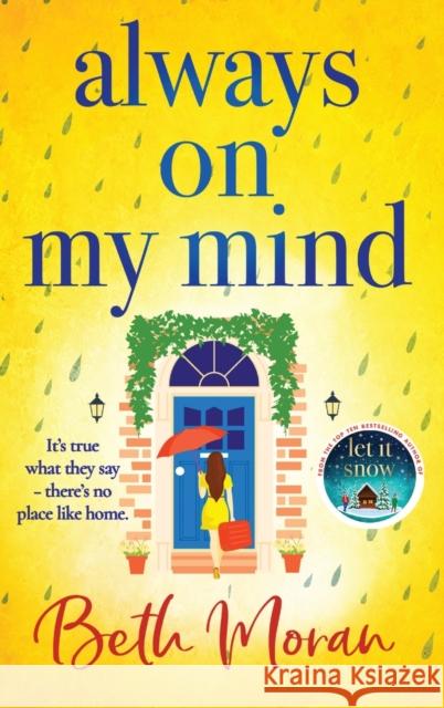 Always On My Mind: The uplifting, heartwarming novel from bestseller Beth Moran Beth Moran 9781804833506 Boldwood Books Ltd - książka