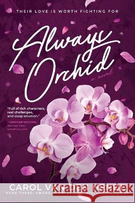 Always Orchid Carol Van Den Hende   9781958223048 Azine Press - książka