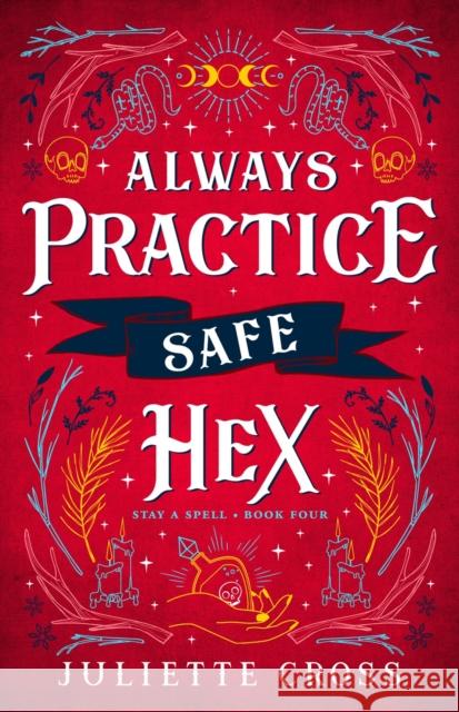 Always Practice Safe Hex: Stay A Spell Book 4 Juliette Cross 9781454953654 Union Square & Co. - książka