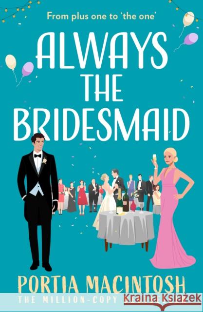 Always The Bridesmaid Portia MacIntosh 9780008802646 HarperCollins Publishers - książka