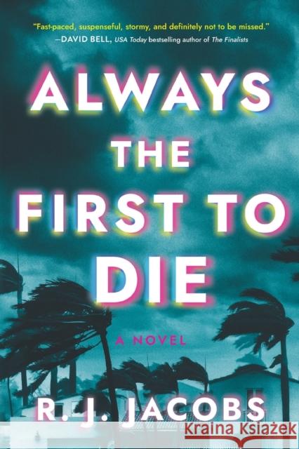 Always the First to Die: A Novel R.J. Jacobs 9781728254074 Sourcebooks, Inc - książka