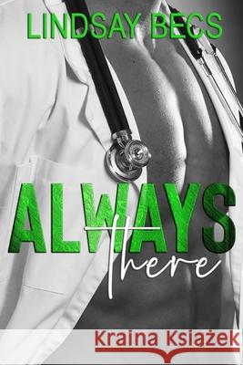 Always There: Always Series: Book Two Lindsay Becs 9781792902543 Independently Published - książka