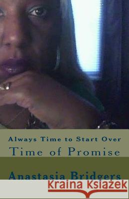 Always Time to Start Over Anastasia Bridgers 9781542532921 Createspace Independent Publishing Platform - książka