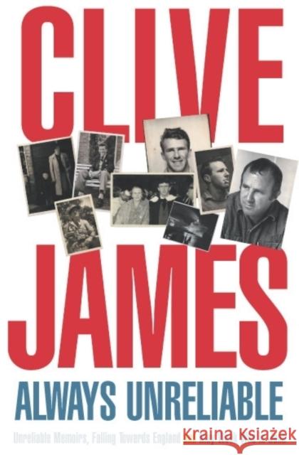 Always Unreliable: Memoirs Clive James 9780330418812  - książka