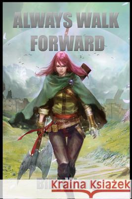 Always Walk Forward Billy Wong 9781537610542 Createspace Independent Publishing Platform - książka